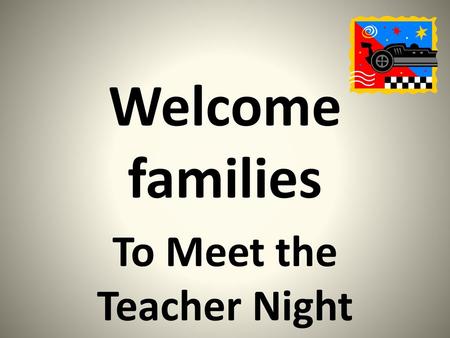 To Meet the Teacher Night