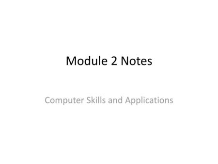 Computer Skills and Applications