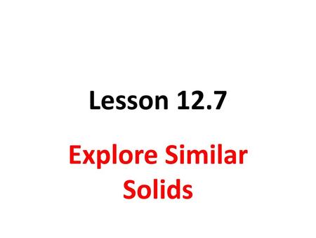 Explore Similar Solids