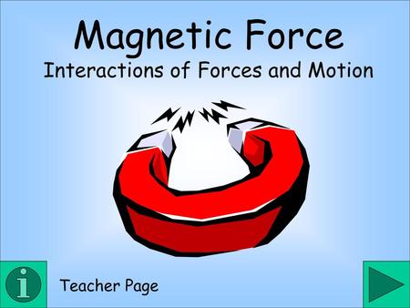 Interactions of Forces and Motion