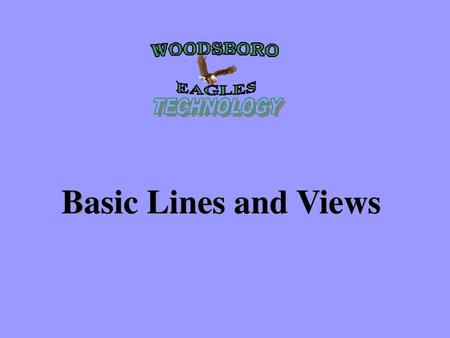 Basic Lines and Views.