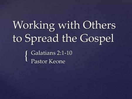 Working with Others to Spread the Gospel