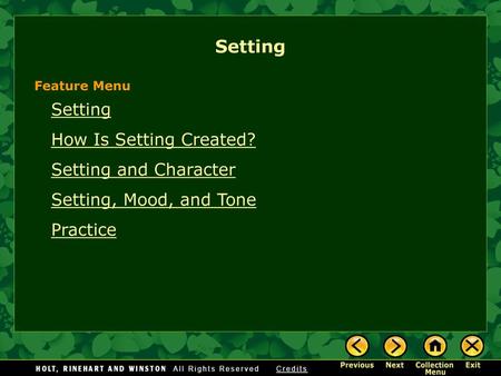 Setting Setting How Is Setting Created? Setting and Character