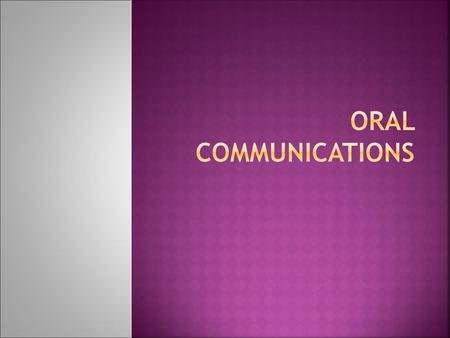 Oral Communications.