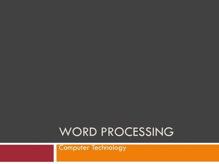 Word Processing Computer Technology.