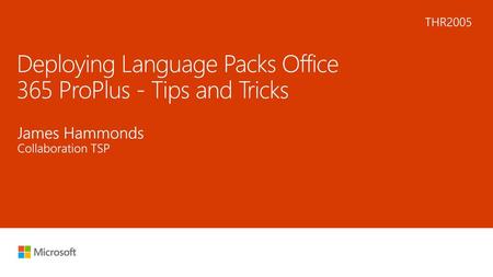 Deploying Language Packs Office 365 ProPlus - Tips and Tricks