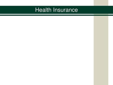 Health Insurance.