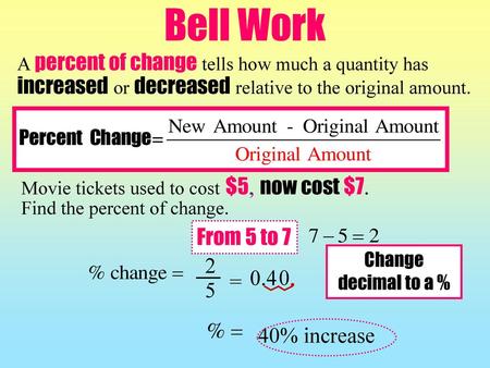 Bell Work From 5 to = 5 40% increase