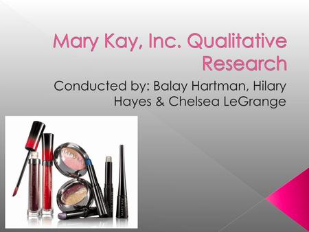 Mary Kay, Inc. Qualitative Research