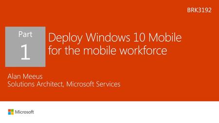 Deploy Windows 10 Mobile for the mobile workforce