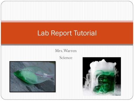 Lab Report Tutorial Mrs.Warren Science.