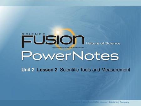 Unit 2  Lesson 2  Scientific Tools and Measurement