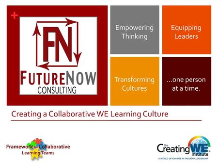 Creating a Collaborative WE Learning Culture