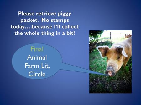 Final Animal Farm Lit. Circle