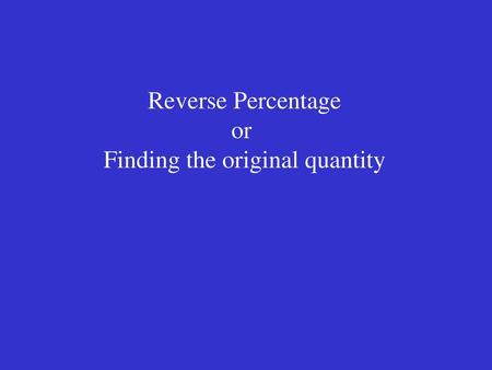 Finding the original quantity