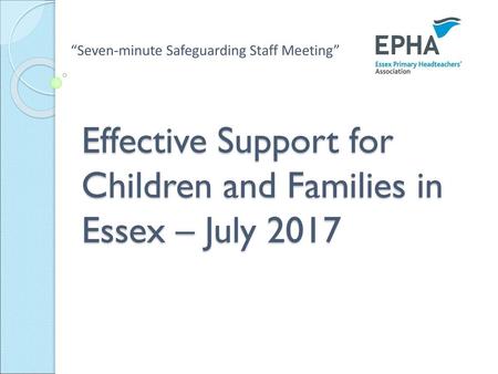 Effective Support for Children and Families in Essex – July 2017