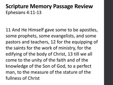 Scripture Memory Passage Review Ephesians 4:11-13