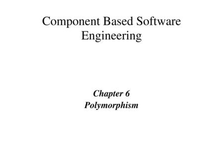 Component Based Software Engineering