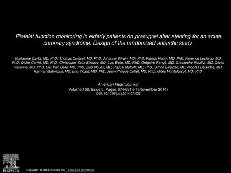 Platelet function monitoring in elderly patients on prasugrel after stenting for an acute coronary syndrome: Design of the randomized antarctic study 