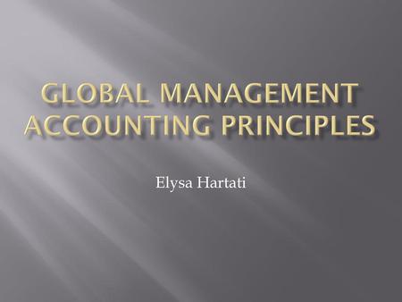 GLOBAL MANAGEMENT ACCOUNTING PRINCIPLES