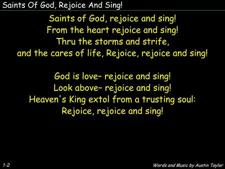 Saints of God, rejoice and sing! From the heart rejoice and sing!