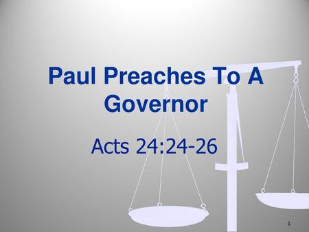 Paul Preaches To A Governor