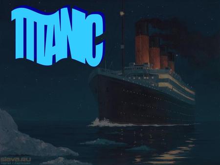 TITANIC.