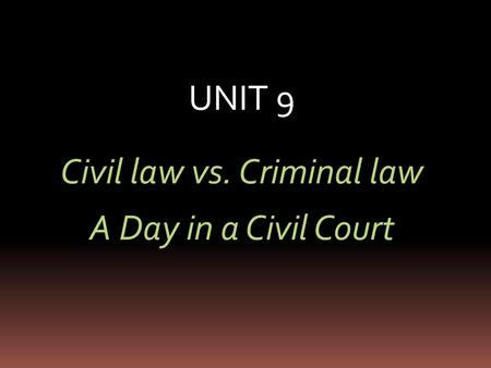 Civil law vs. Criminal law