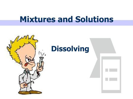 Mixtures and Solutions