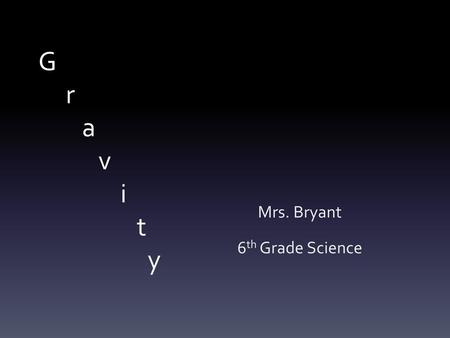 Mrs. Bryant 6th Grade Science