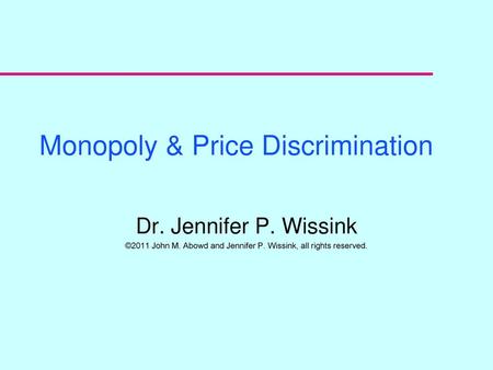 Monopoly & Price Discrimination