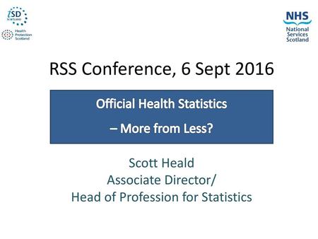 RSS Conference, 6 Sept 2016 One structure – Two Brands