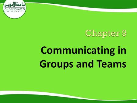 Communicating in Groups and Teams