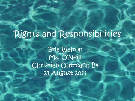 Rights and Responsibilities