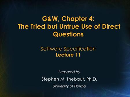 Prepared by Stephen M. Thebaut, Ph.D. University of Florida