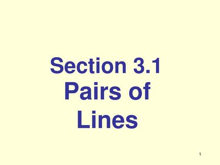 Section 3.1 Pairs of Lines.