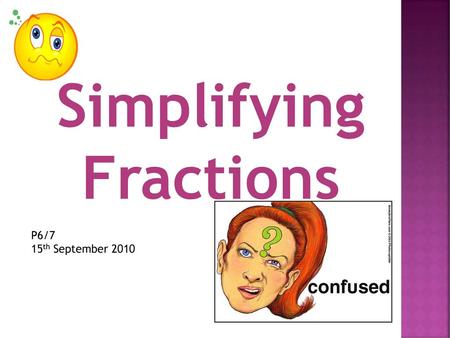 Simplifying Fractions