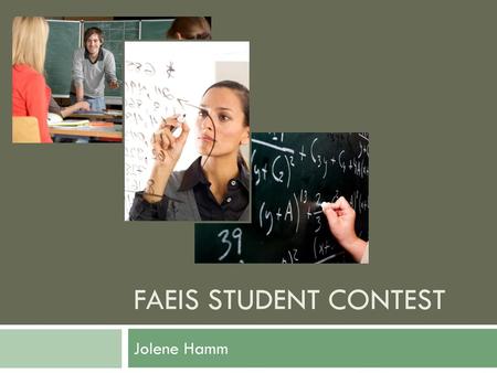 FAEIs Student Contest Jolene Hamm.