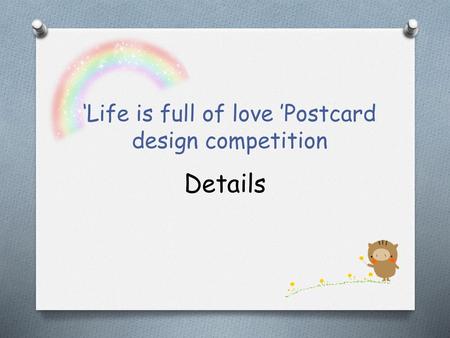 ‘Life is full of love ’Postcard design competition