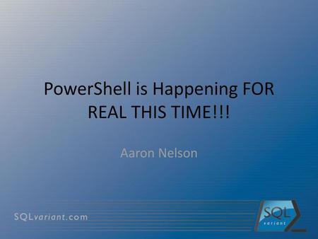 PowerShell is Happening FOR REAL THIS TIME!!!