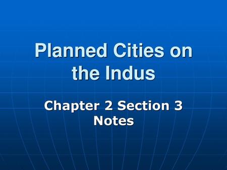 Planned Cities on the Indus