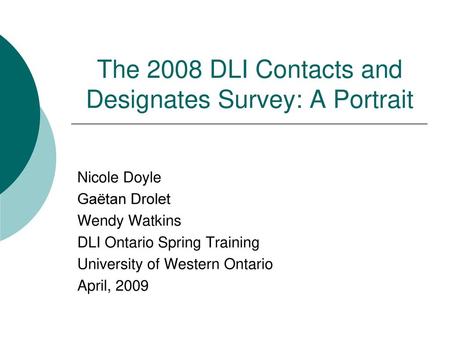 The 2008 DLI Contacts and Designates Survey: A Portrait