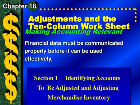 Section 1 Identifying Accounts To Be Adjusted and Adjusting