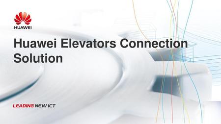 Huawei Elevators Connection Solution