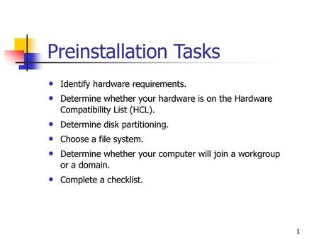 Preinstallation Tasks