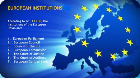 EUROPEAN INSTITUTIONS