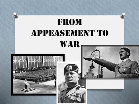 From Appeasement to War