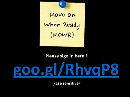 Please sign in here ! goo.gl/RhvqP8 (case sensitive)