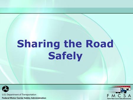 Sharing the Road Safely