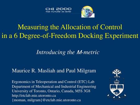 Introducing the M-metric Maurice R. Masliah and Paul Milgram